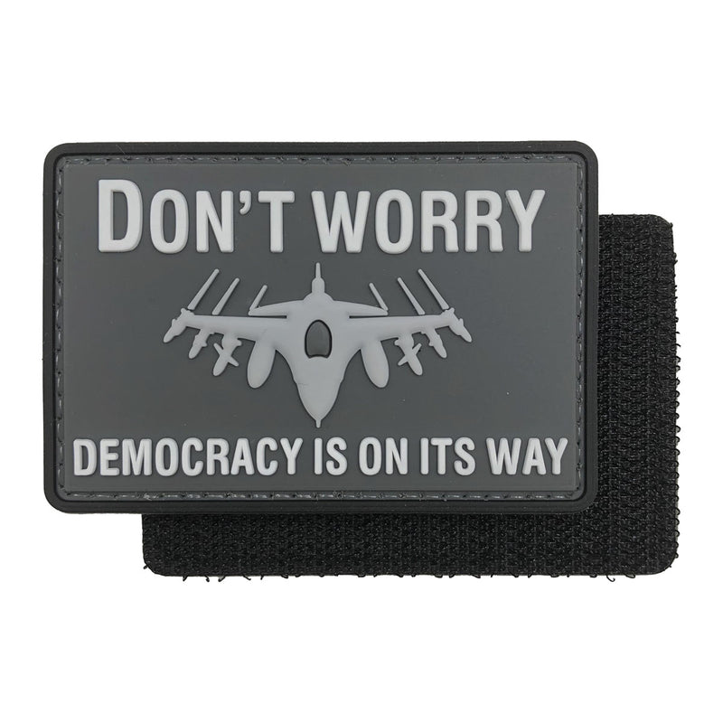 Load image into Gallery viewer, Don&#39;t Worry.Democracy is on Its Way Fighter Military Tactical Morale Patches PVC Patch with Hook Fastener Back for Tactical Cap Hats Tactical Vest Molle Bag Backpacks Plate Carrier
